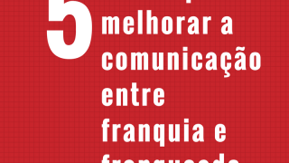 Imagem sobre 5 Dicas para melhorar a comunicação entre franquia e franqueado