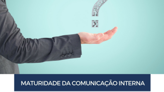 Imagem sobre Maturidade da Comunicação Interna | Você sabe em que nível sua empresa está?