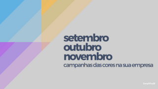 Imagem sobre Setembro, outubro e novembro – Campanhas das cores na sua empresa